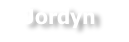 Jordyn